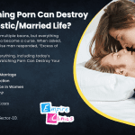 How Watching Porn Can Destroy Your Domestic and Married Life