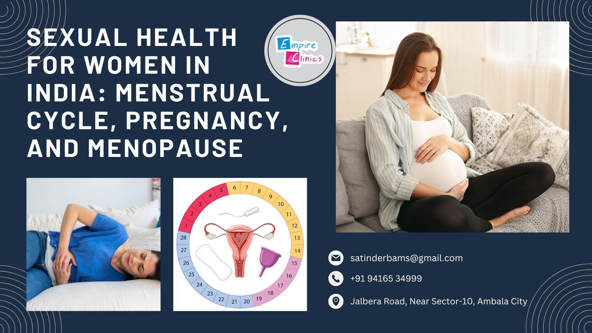sexual-health-for-women-in-india-menstrual-cycle- pregnancy-and- menopause