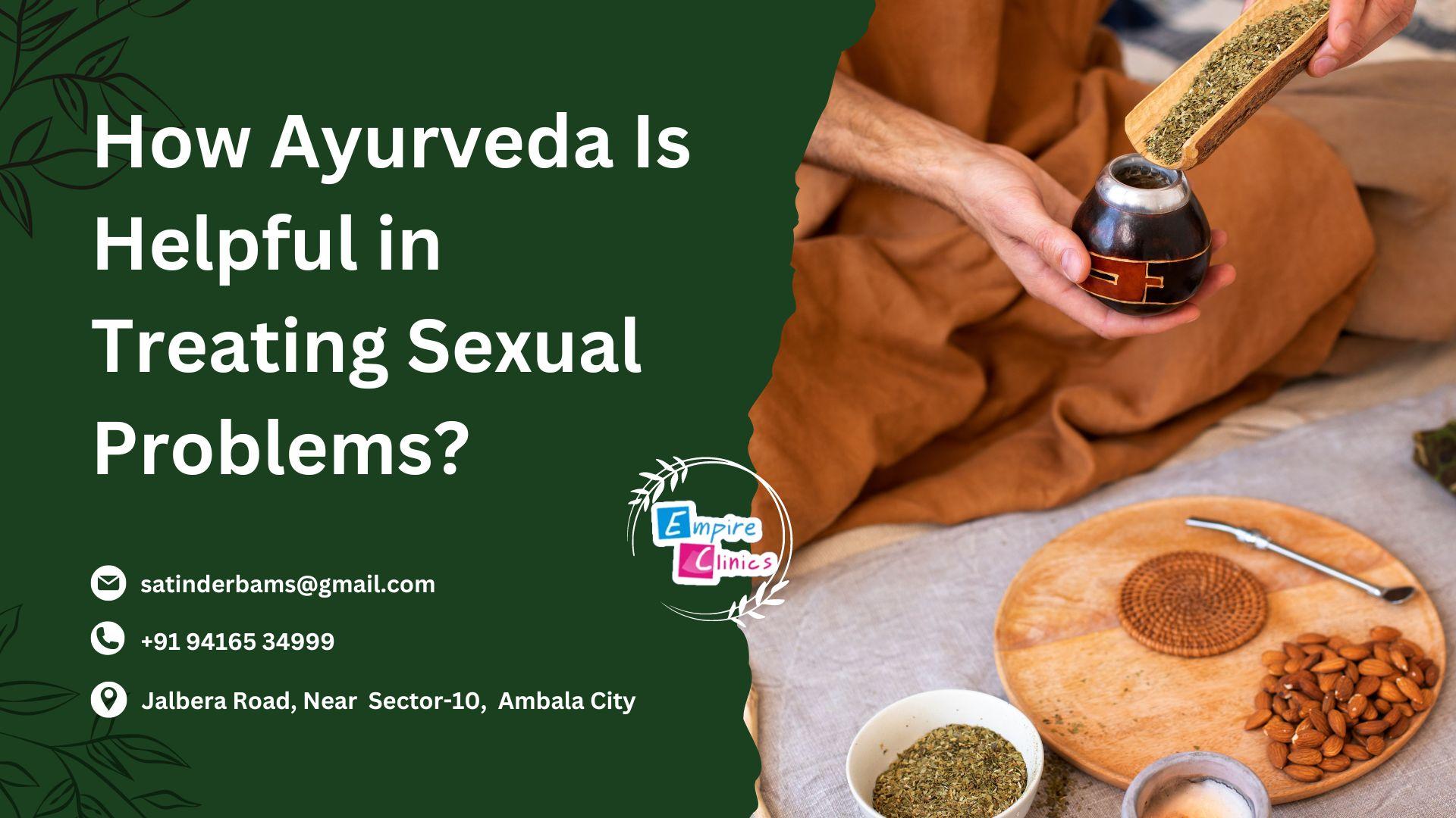 how-ayurveda-is-helpful-in-treating-sexual-problems?