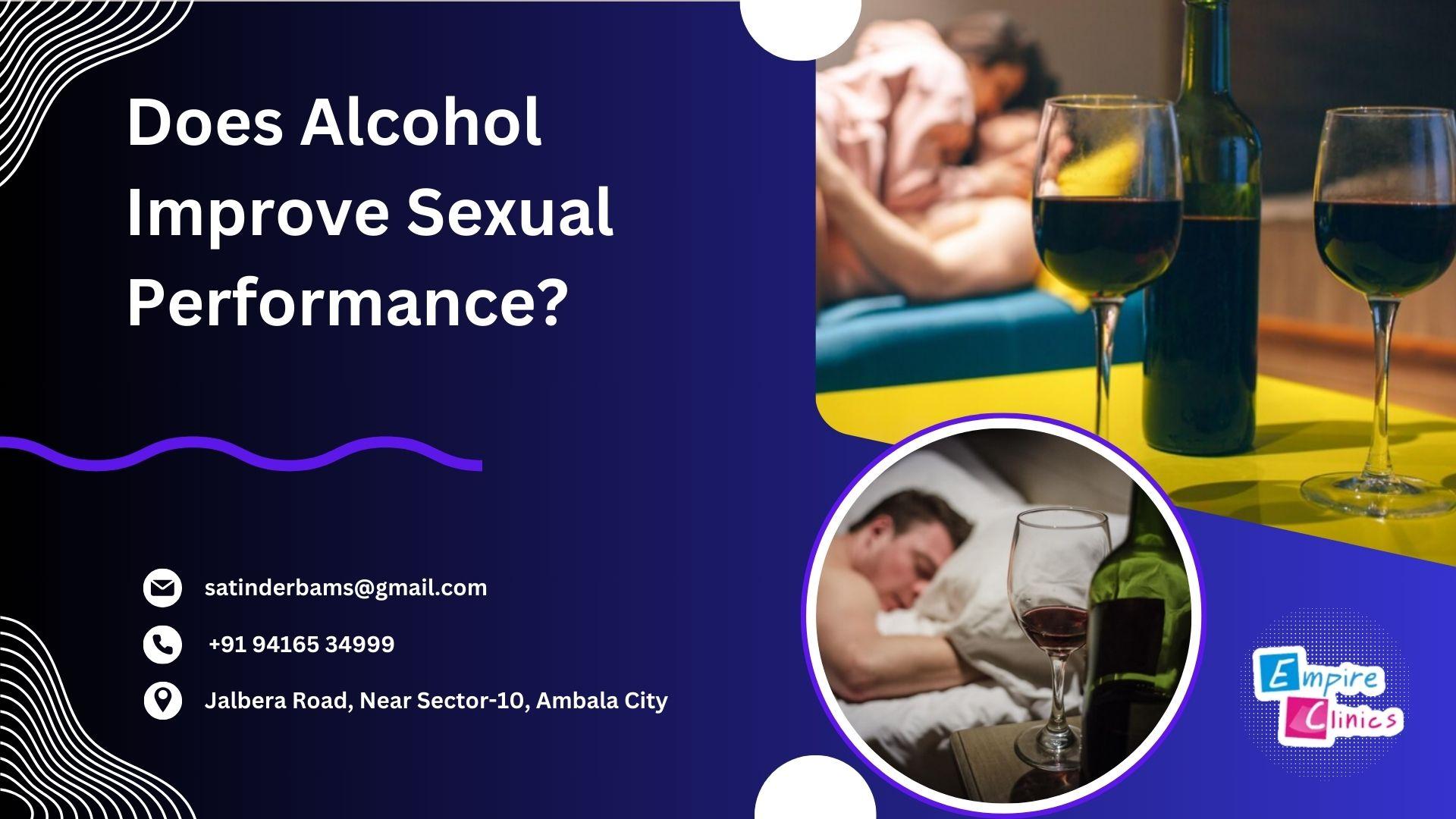 Does Alcohol Improve Sexual Performance?