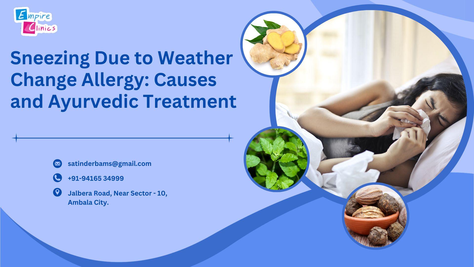 Sneezing Due to Weather Change Allergy: Causes and Ayurvedic Treatment
