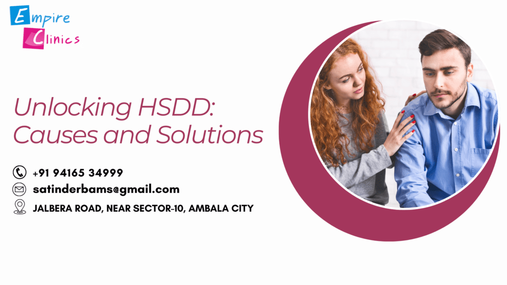 Unlocking HSDD Causes and Solutions